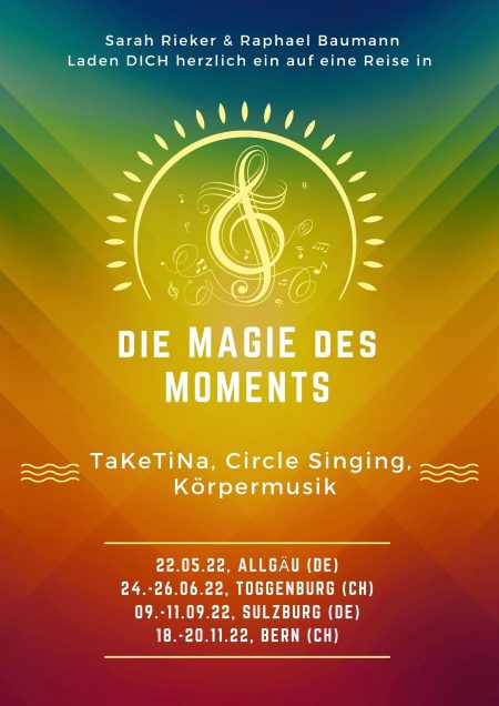 NEUE Termine für "Die Magie des Moments" (weitere Informationen unter Rubrik -> TaKeTiNa Workshops)
