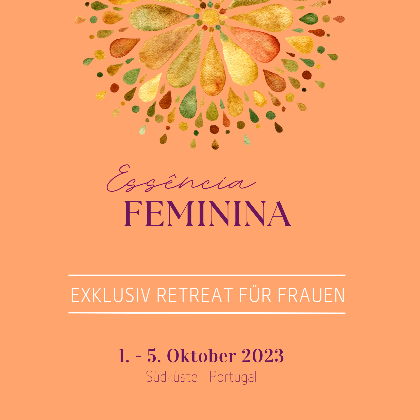Essência-Feminina - Exklusiv Retreat für Frauen 1.-5. Oktober Portugal