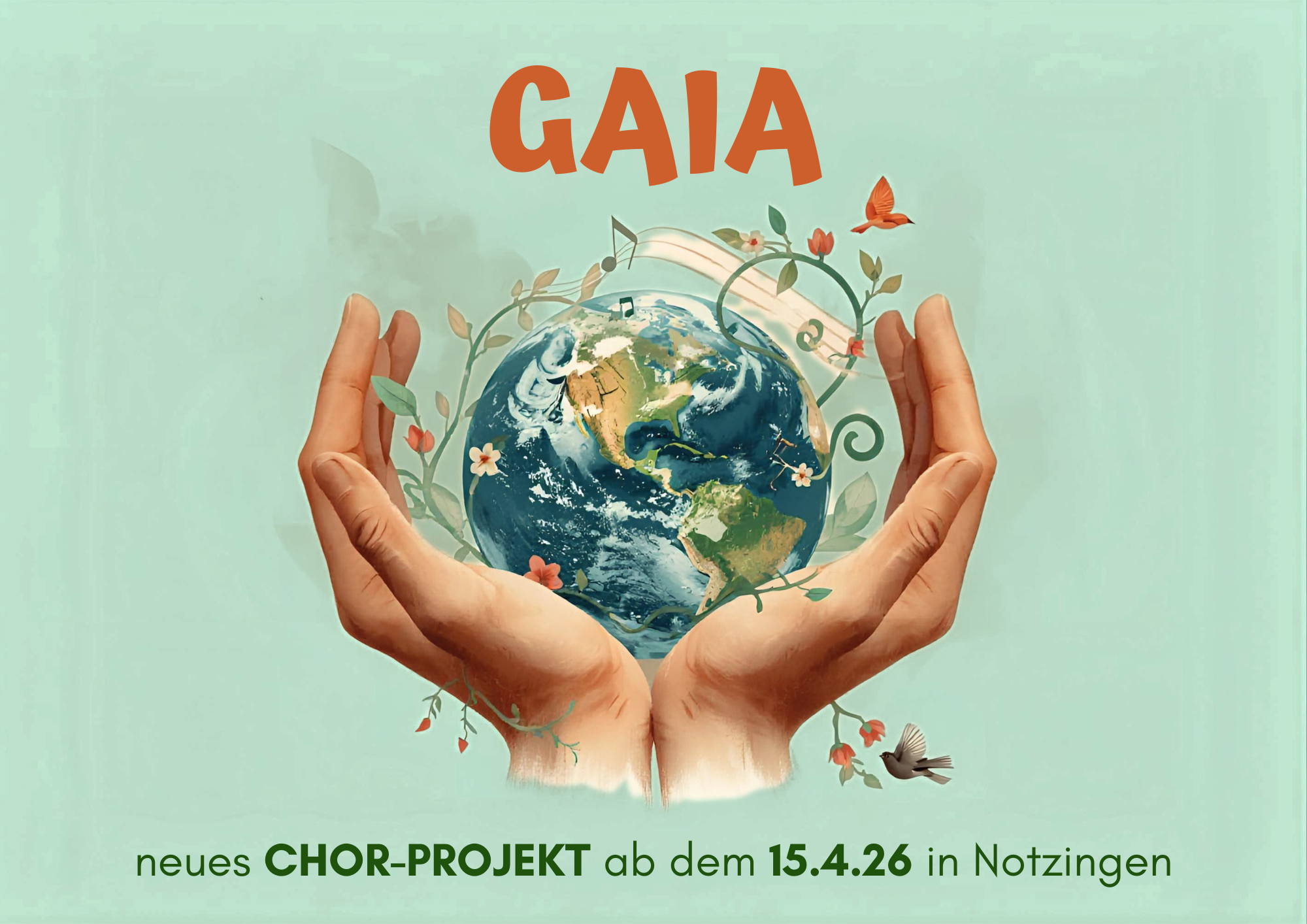 ab 15.4. Gaia - Chorprojekt - Notzingen